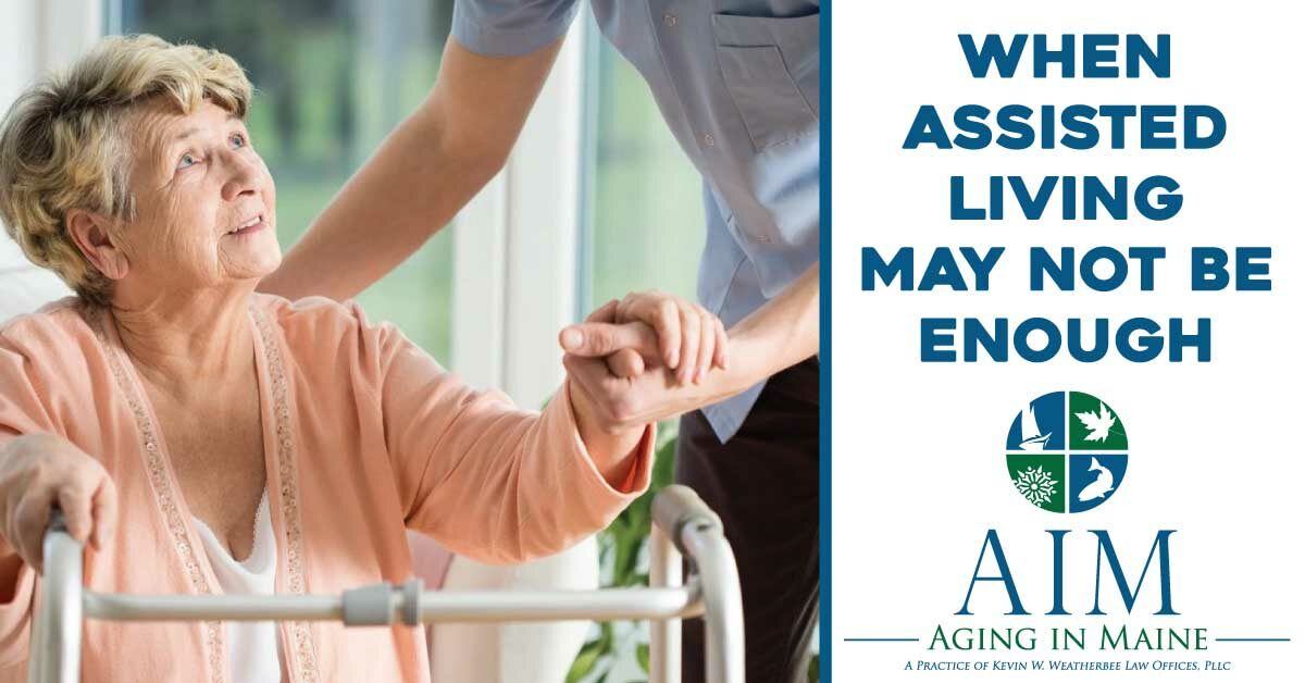 When Assisted Living May Not Be Enough