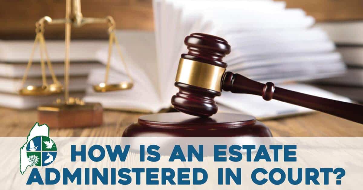 estate administered in court