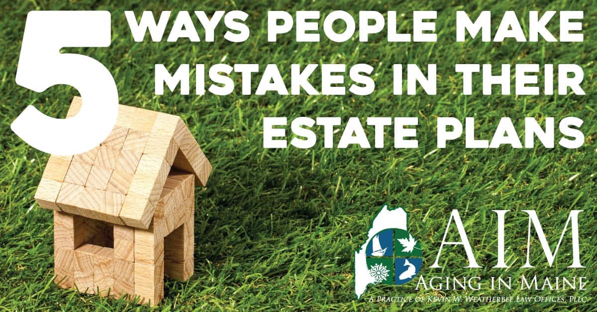 Five Common Estate Planning Mistakes