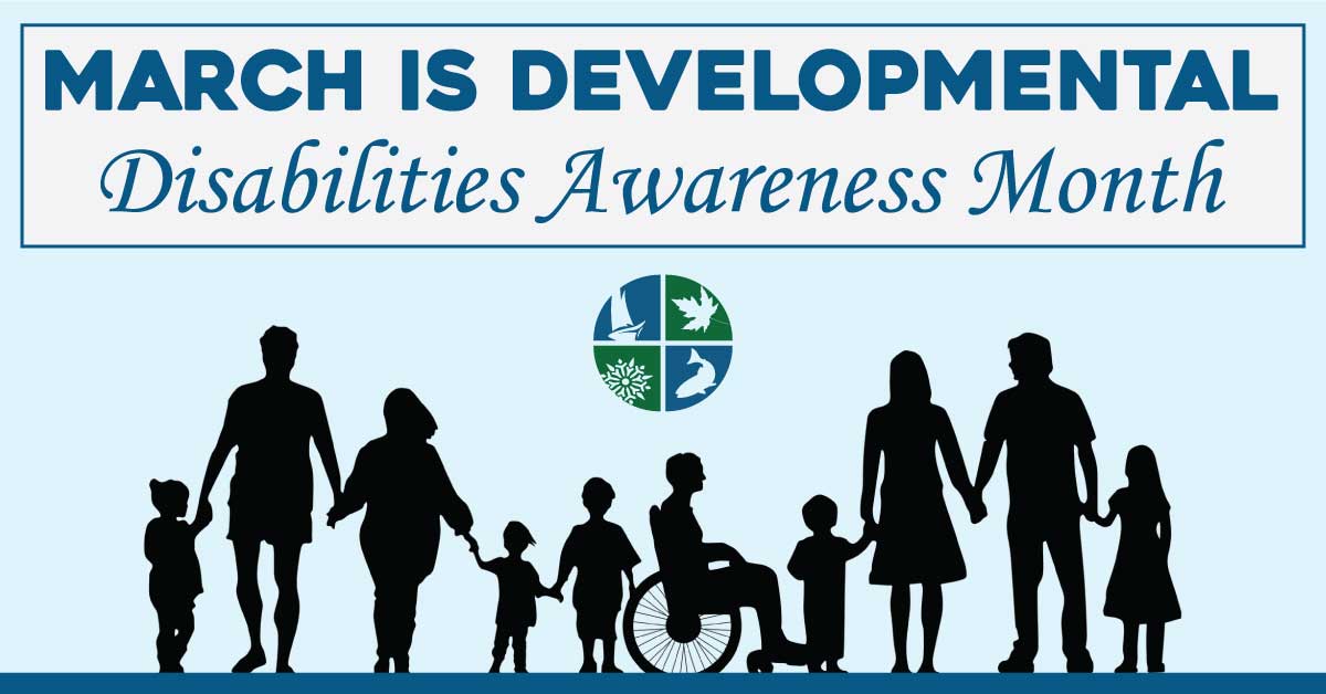 March is Developmental Disabilities Awareness Month