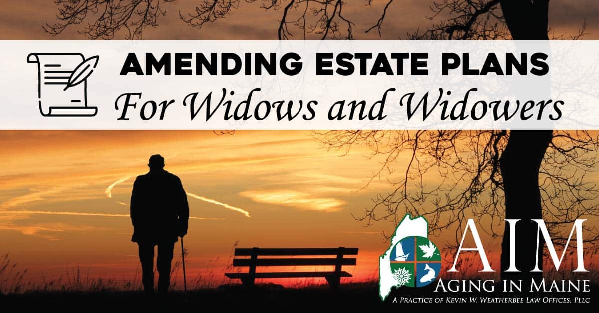 Amending estate plans for widows and widowers