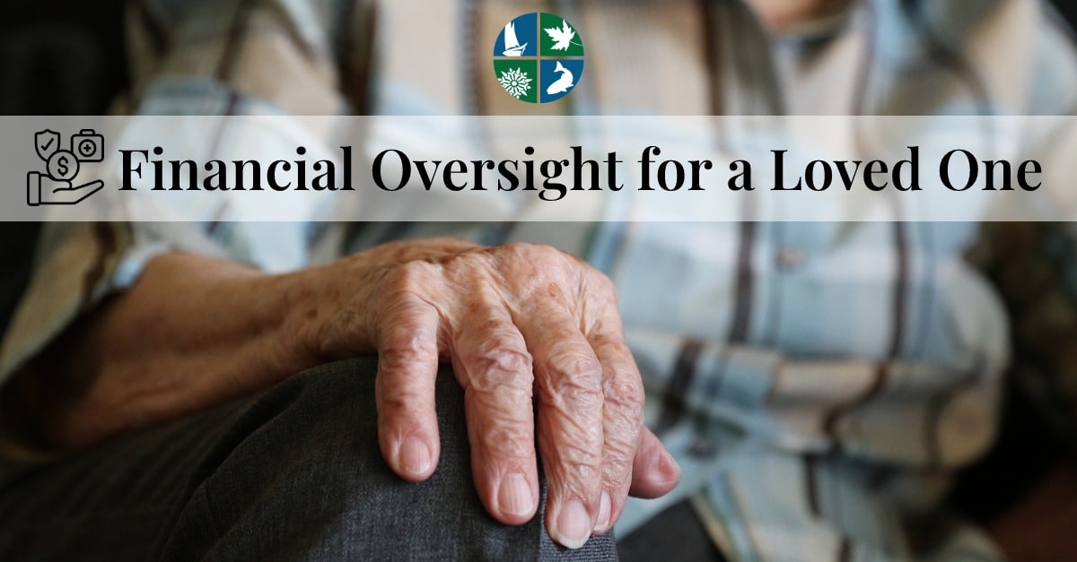 Financial Oversight for a Loved One