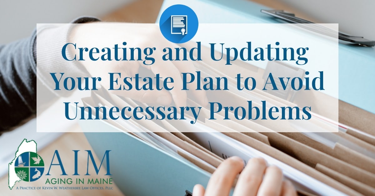 Creating and Updating Your Estate Plan