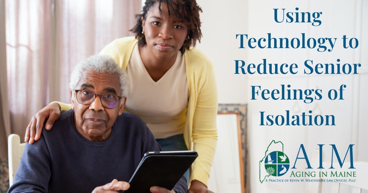 Using Technology to Reduce Senior Feelings of Isolation