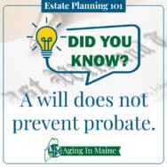 A will does not prevent probate