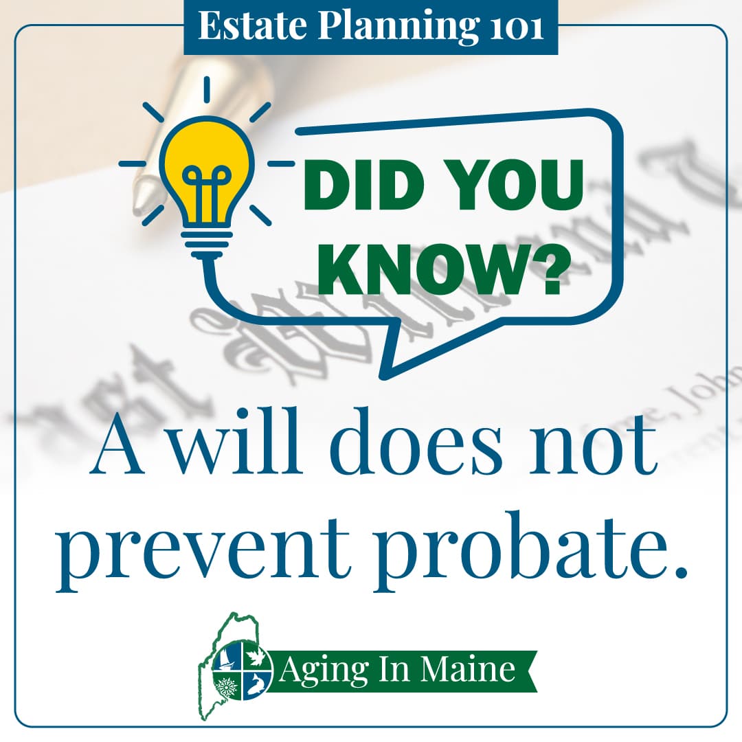 A will does not prevent probate