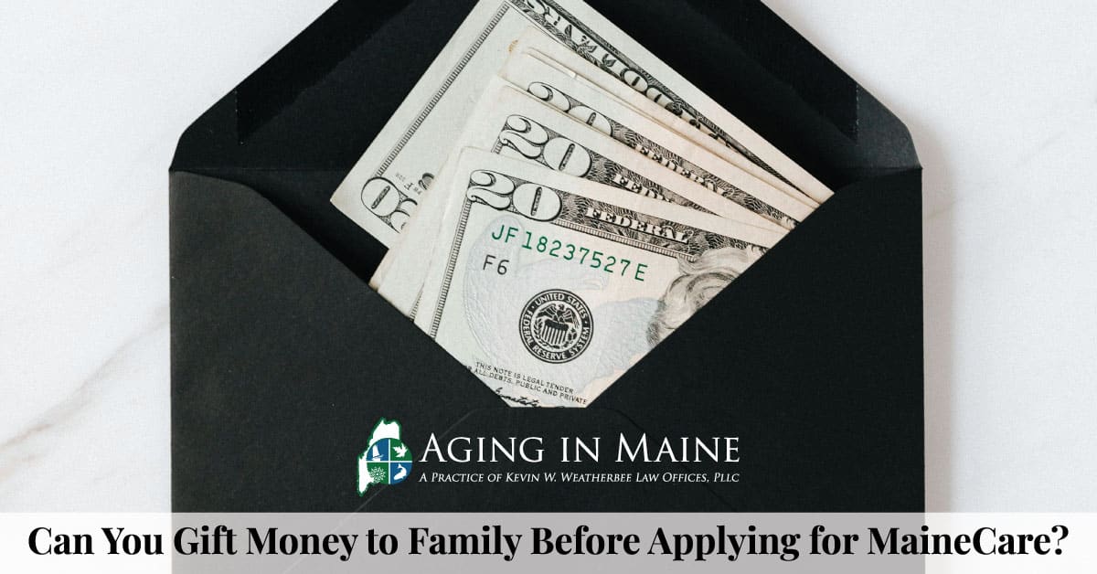 MaineCare gifting rules illustration showing cash in envelope for article about gifting money before applying for MaineCare