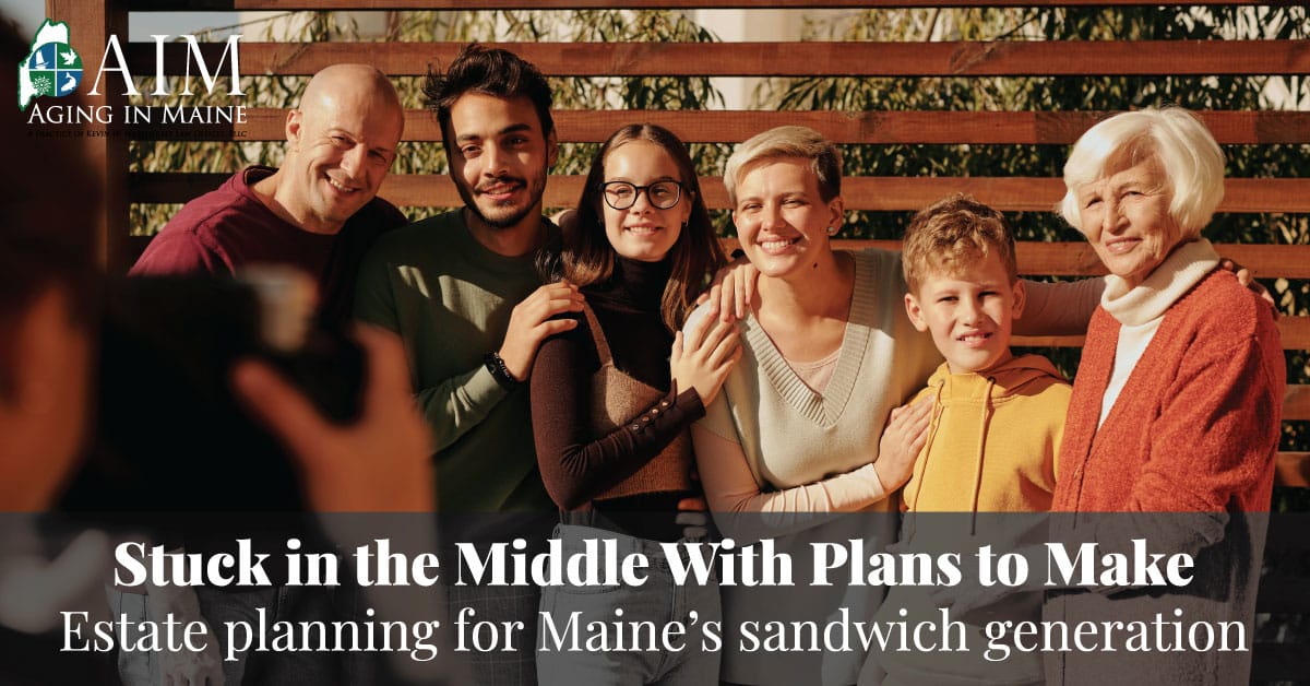 Multi-generational Maine family posing together, representing estate planning for the sandwich generation caring for children and aging parents.