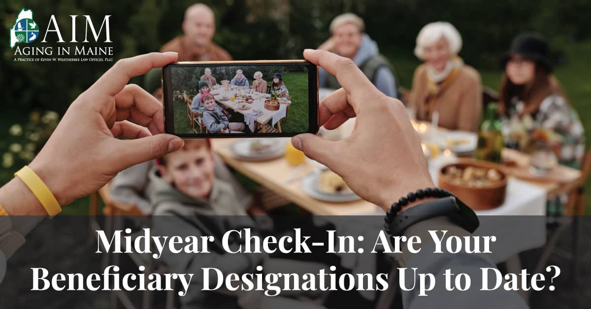 Family gathered outdoors while someone takes a photo on a phone, with text about reviewing beneficiary designations midyear.