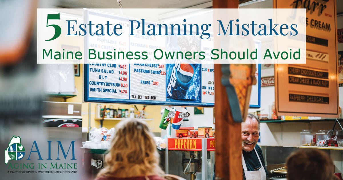 Business owner serving customers in a Maine shop representing estate planning strategies to avoid common estate planning mistakes for Maine business owners.